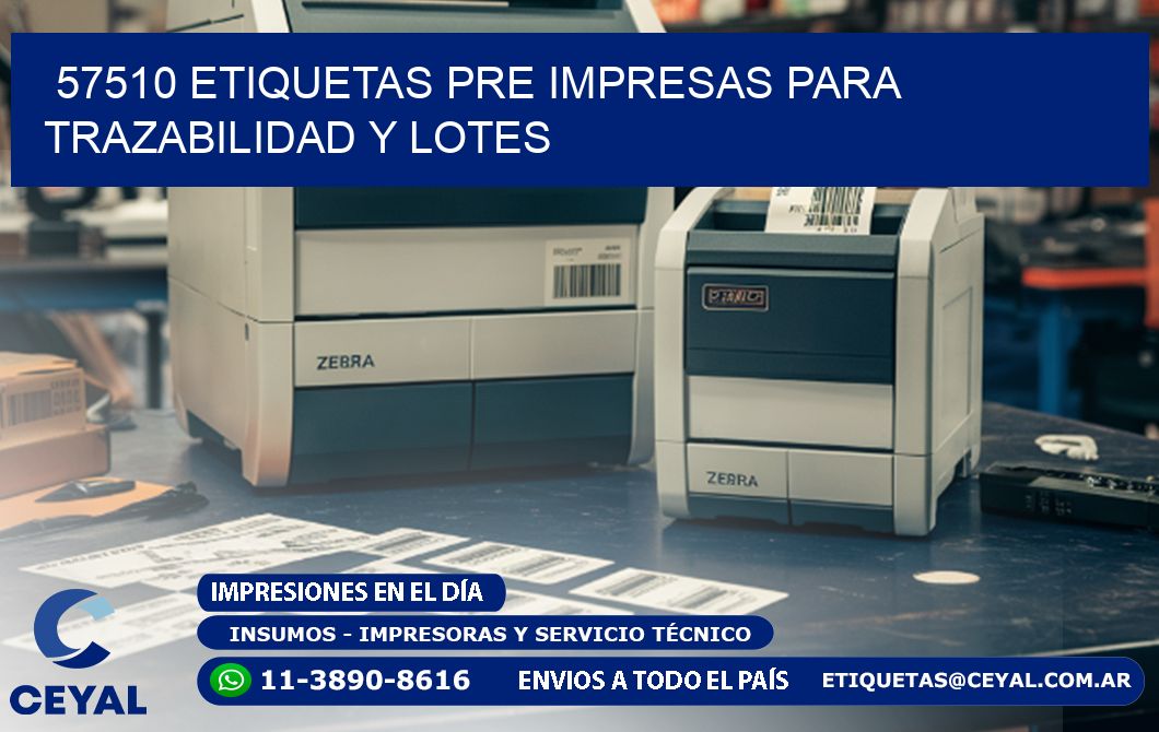 57510 etiquetas pre impresas para trazabilidad y lotes