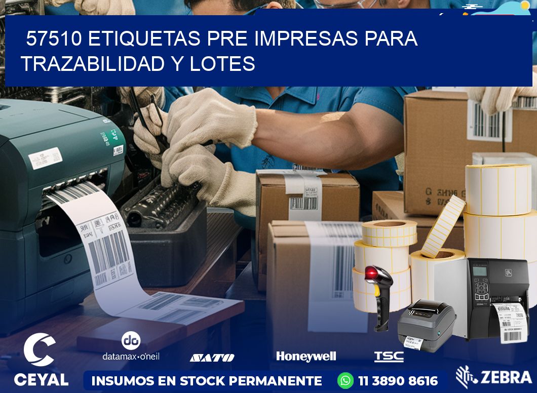 57510 etiquetas pre impresas para trazabilidad y lotes