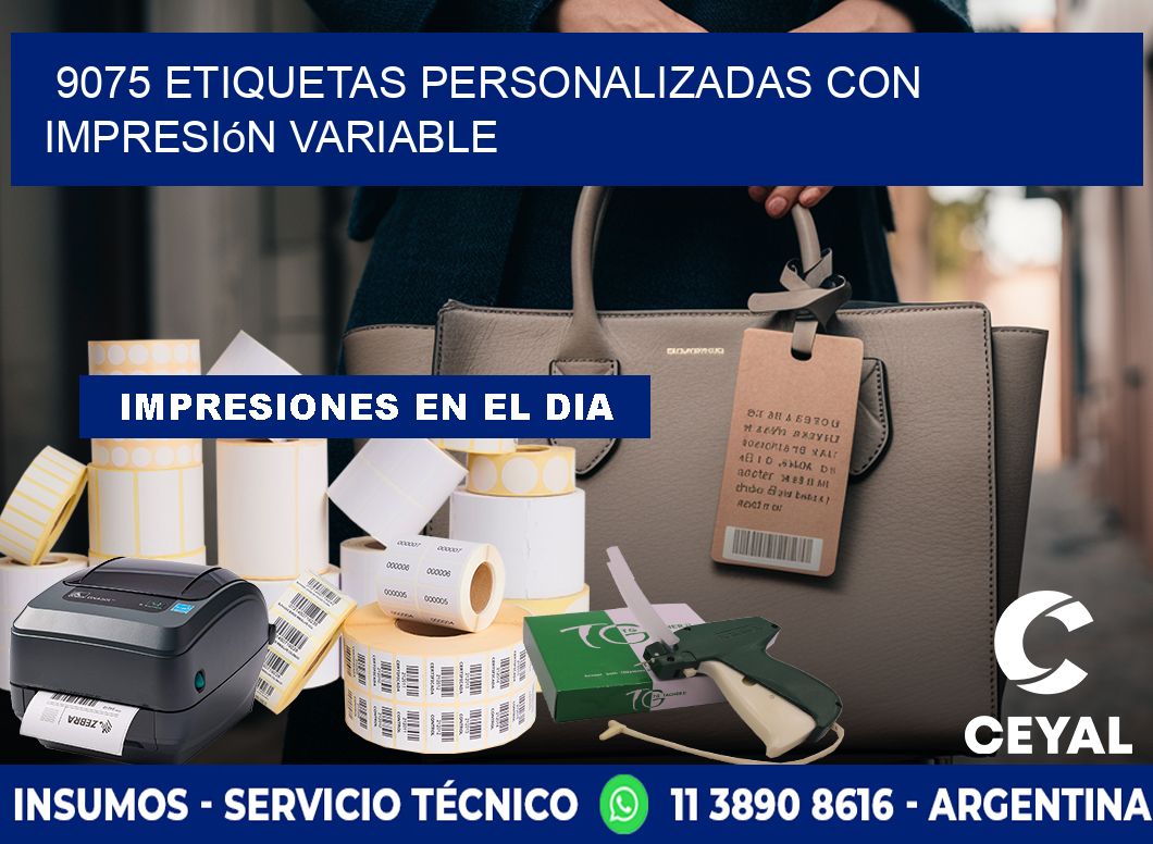 9075 etiquetas personalizadas con impresión variable