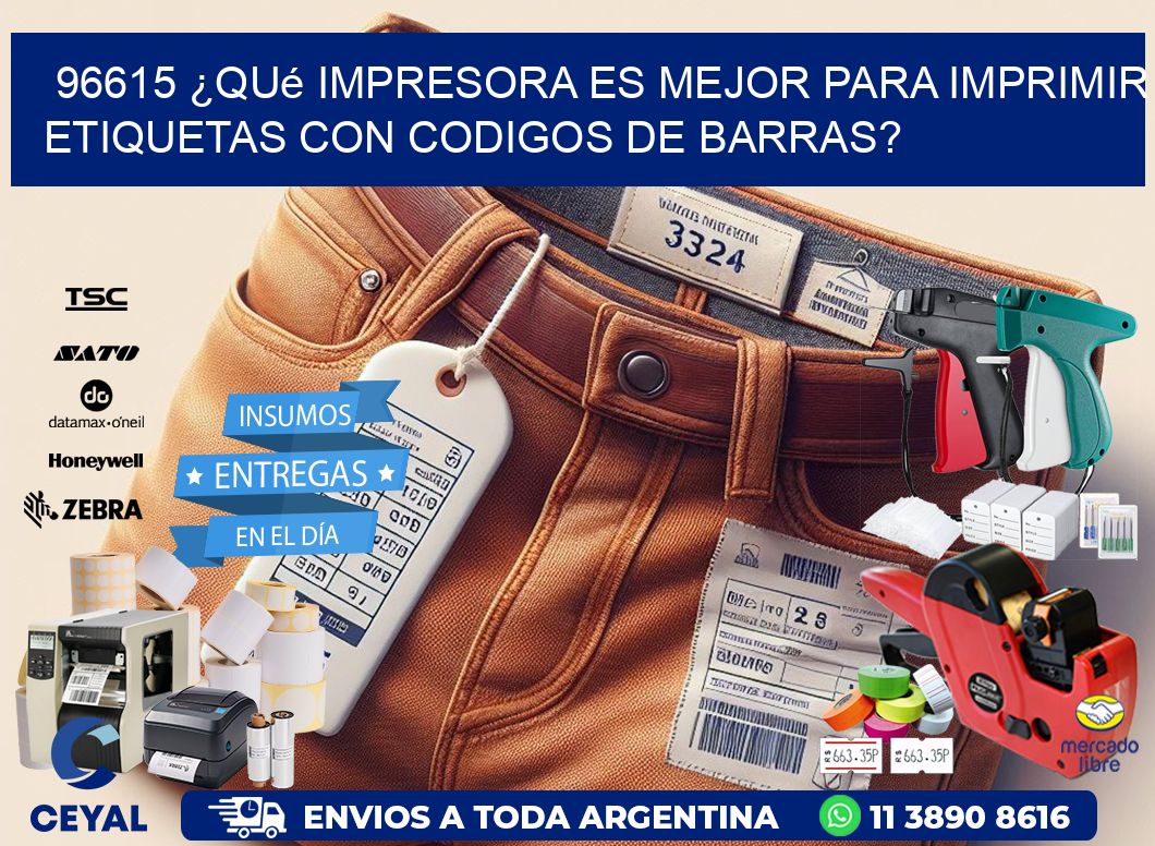 96615 ¿Qué impresora es mejor para imprimir etiquetas con codigos de barras?