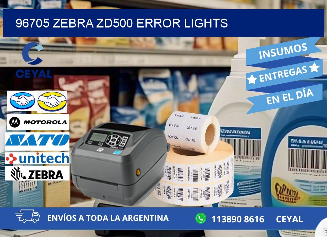 96705 Zebra ZD500 error lights