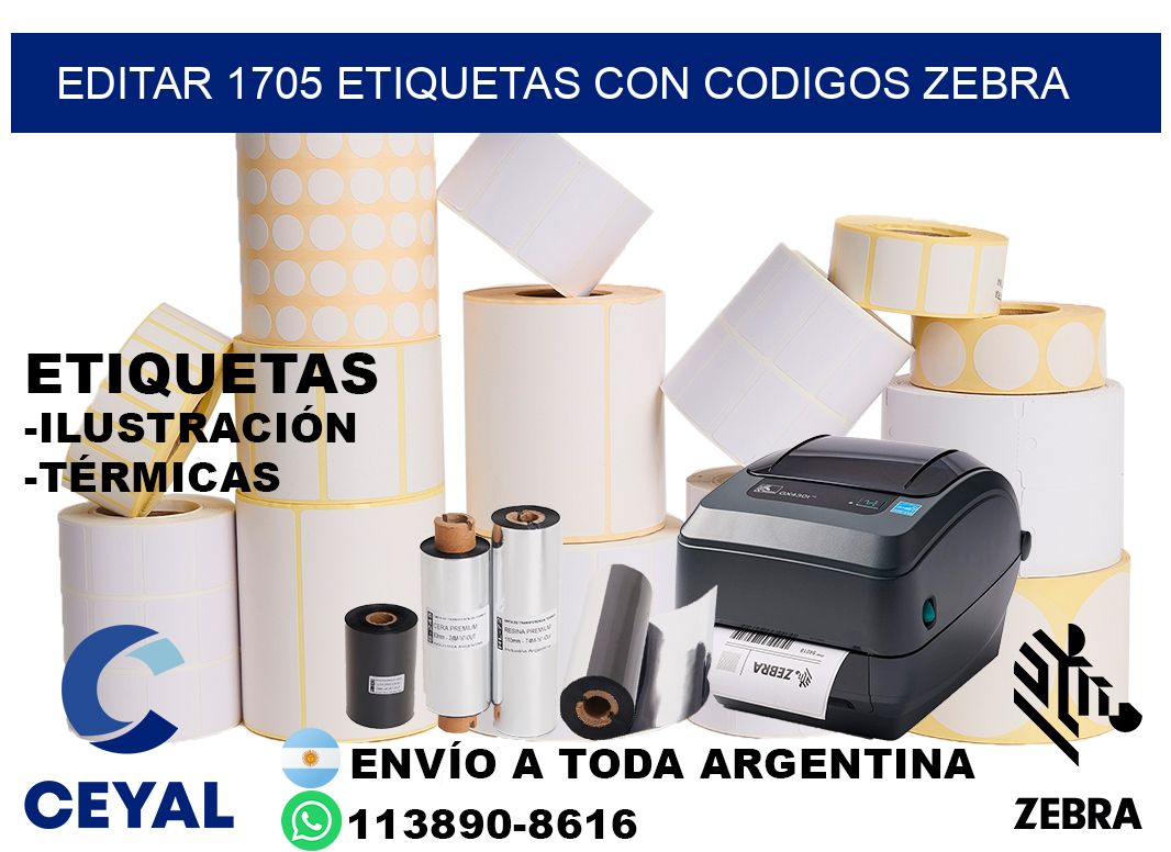 EDITAR 1705 ETIQUETAS CON CODIGOS ZEBRA