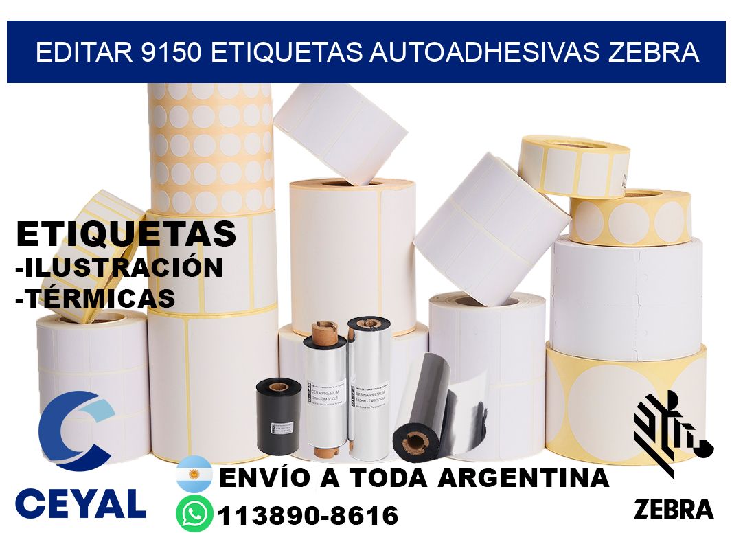 EDITAR 9150 ETIQUETAS AUTOADHESIVAS ZEBRA