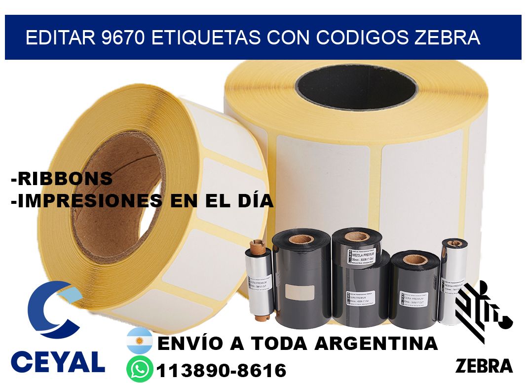 EDITAR 9670 ETIQUETAS CON CODIGOS ZEBRA