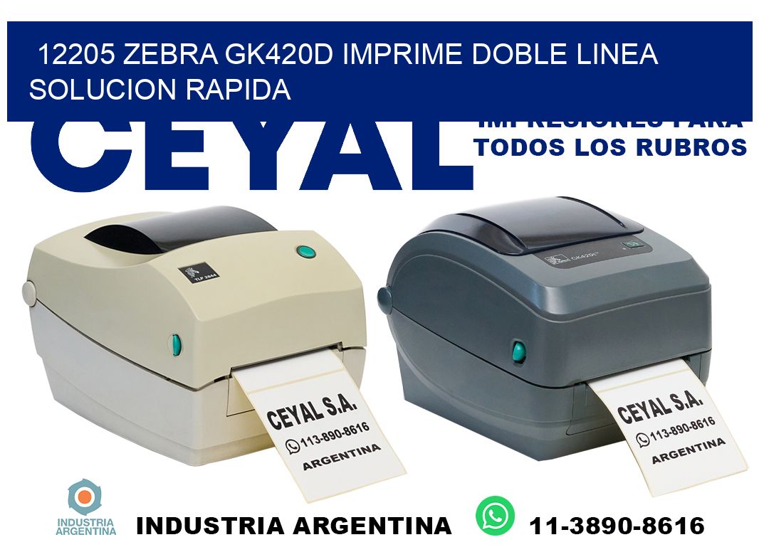 12205 zebra gk420d imprime doble linea solucion rapida