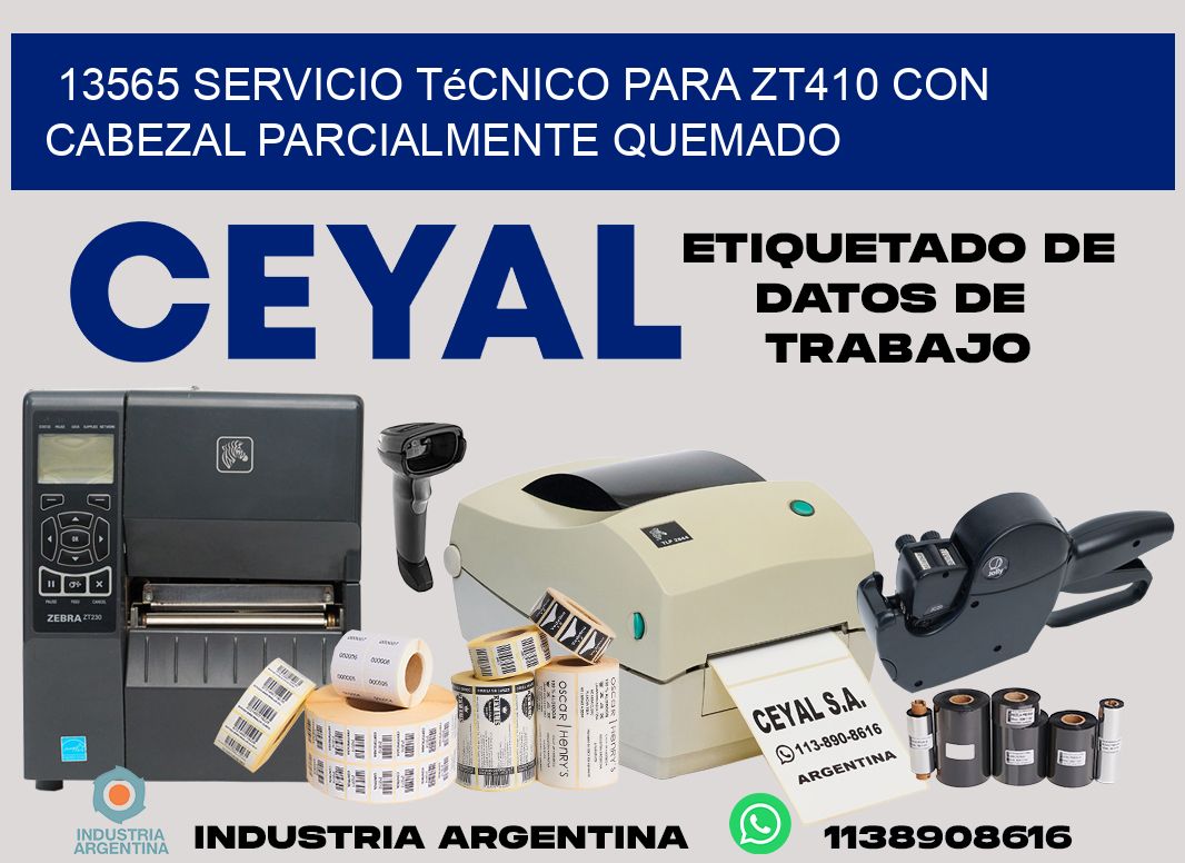 13565 servicio técnico para zt410 con cabezal parcialmente quemado