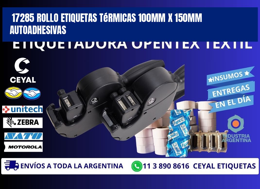 17285 Rollo Etiquetas Térmicas 100mm X 150mm Autoadhesivas