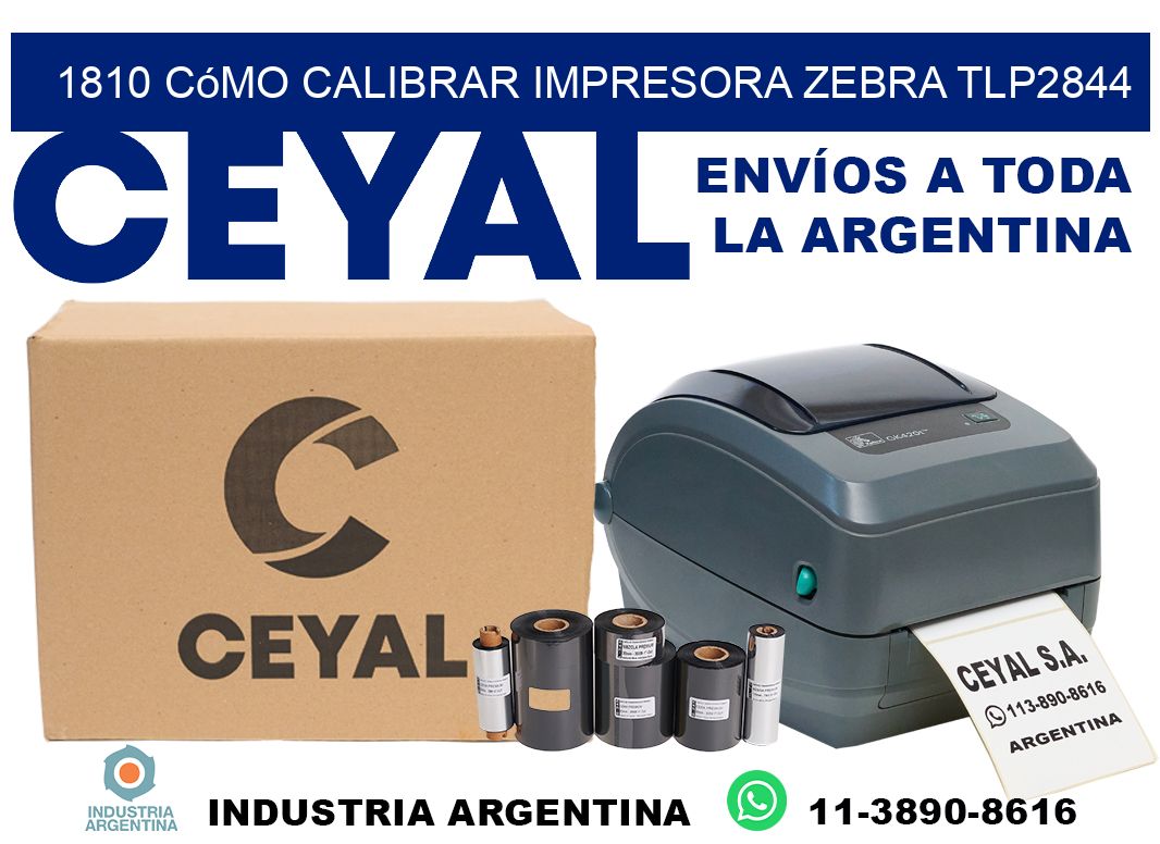 1810 cómo calibrar impresora zebra TLP2844