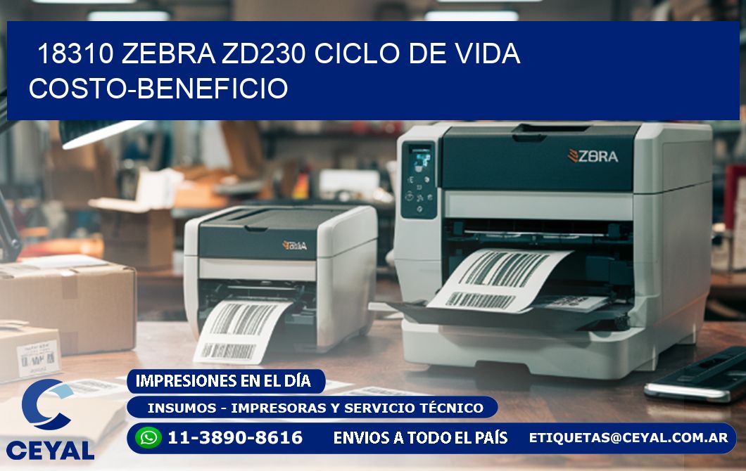 18310 Zebra ZD230 ciclo de vida costo-beneficio