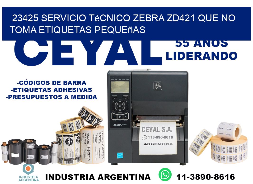 23425 servicio técnico zebra zd421 que no toma etiquetas pequeñas