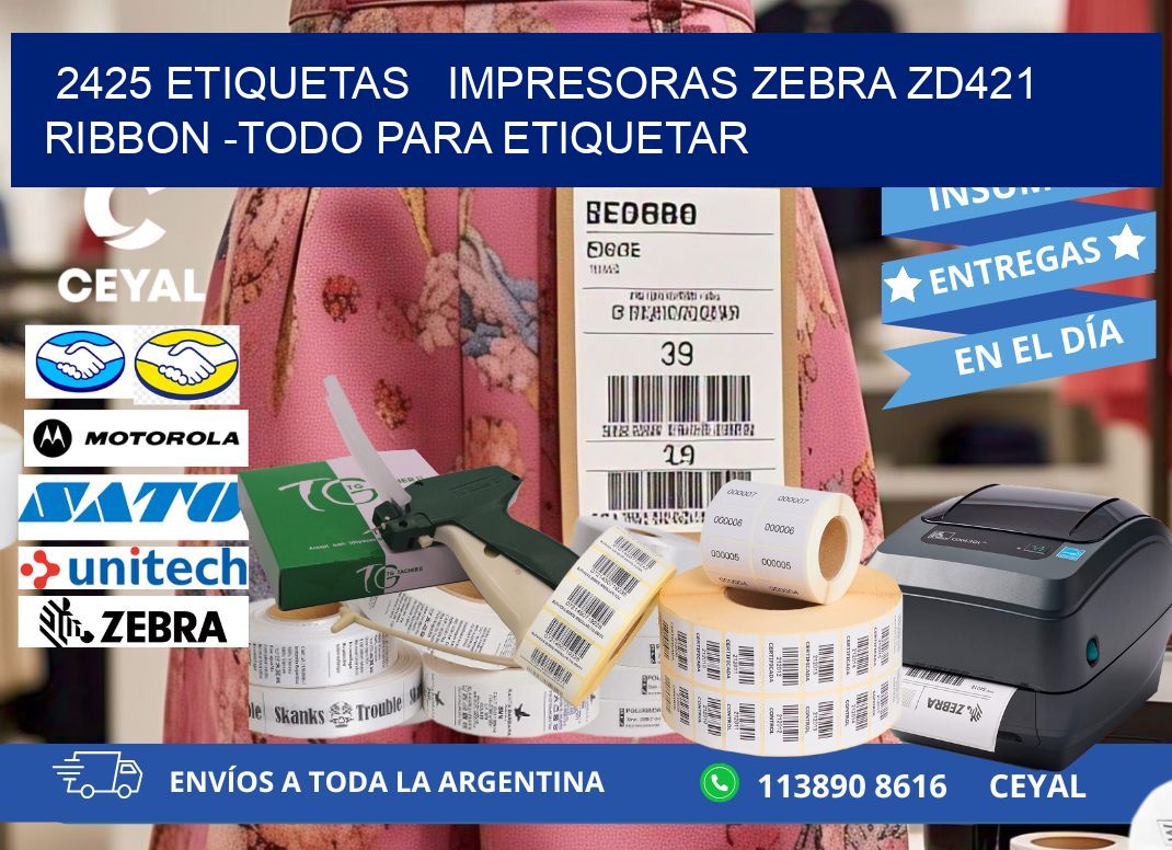 2425 etiquetas   impresoras zebra zd421 ribbon -Todo para Etiquetar