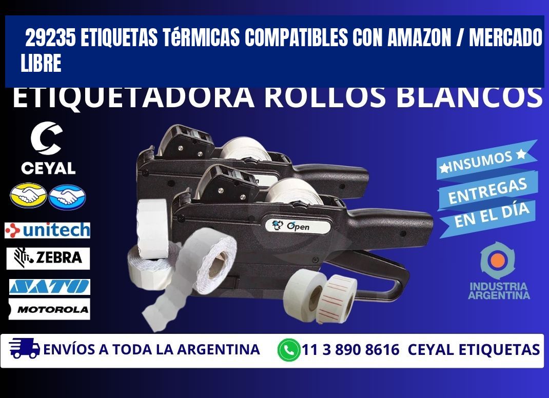 29235 etiquetas térmicas compatibles con Amazon / Mercado Libre