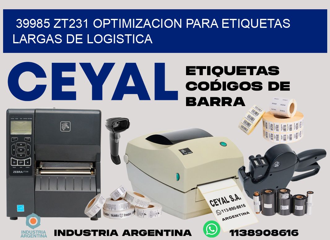 39985 zt231 optimizacion para etiquetas largas de logistica