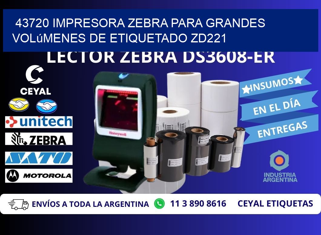 43720 impresora Zebra para grandes volúmenes de etiquetado ZD221