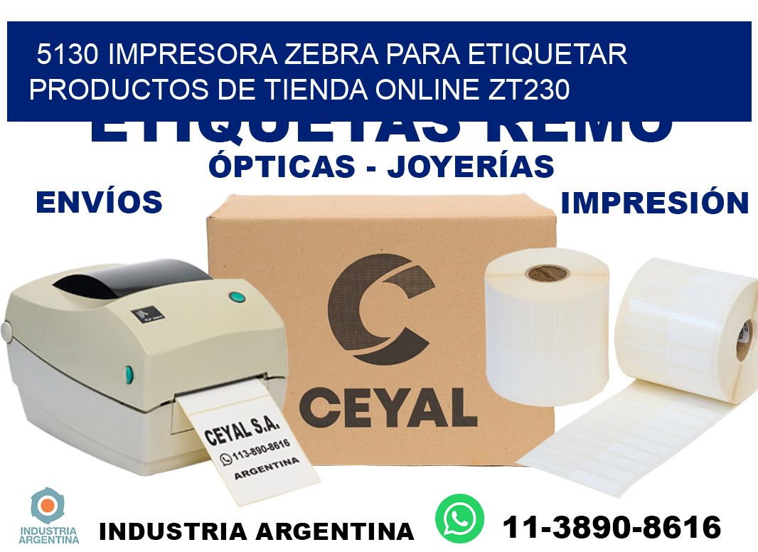 5130 impresora Zebra para etiquetar productos de tienda online ZT230