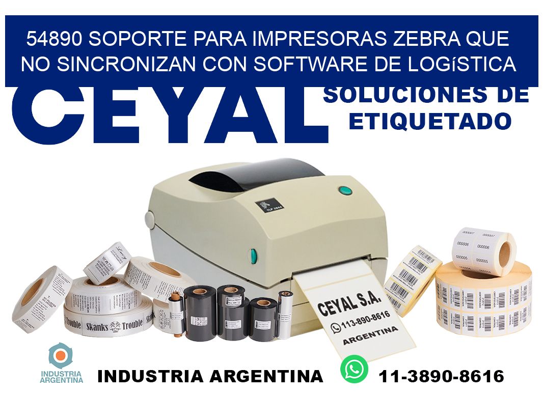 54890 soporte para impresoras zebra que no sincronizan con software de logística
