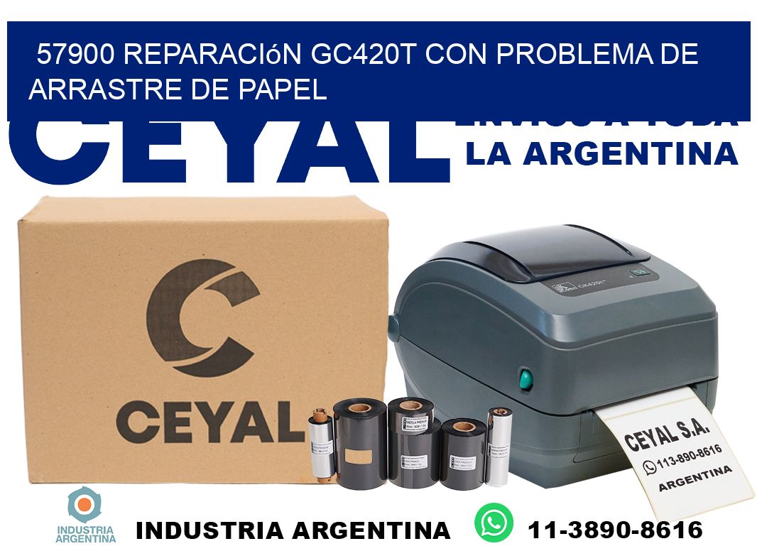 57900 reparación gc420t con problema de arrastre de papel