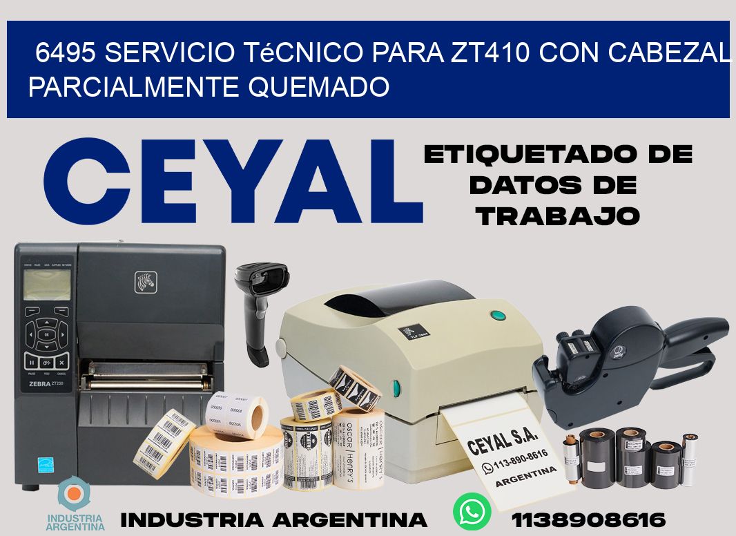6495 servicio técnico para zt410 con cabezal parcialmente quemado