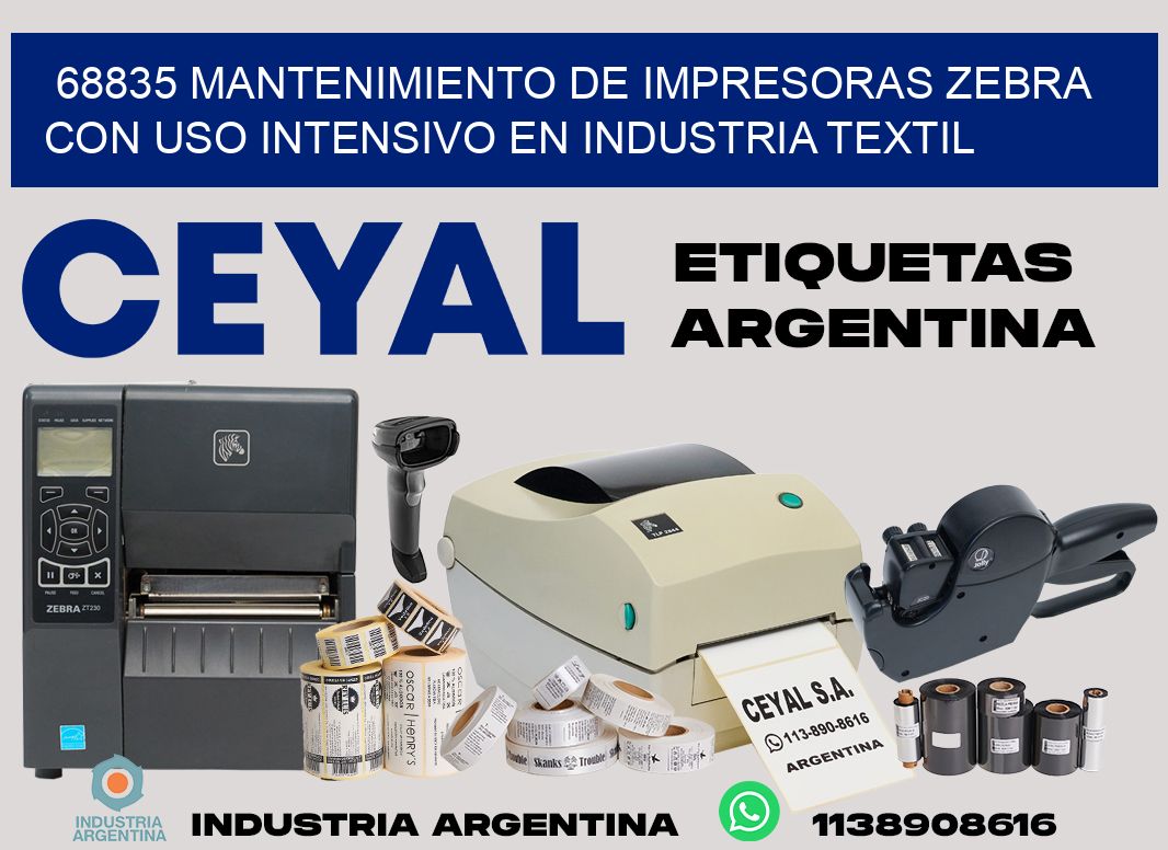 68835 mantenimiento de impresoras zebra con uso intensivo en industria textil