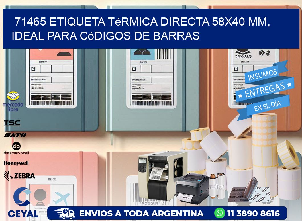 71465 Etiqueta Térmica Directa 58x40 mm, ideal para códigos de barras