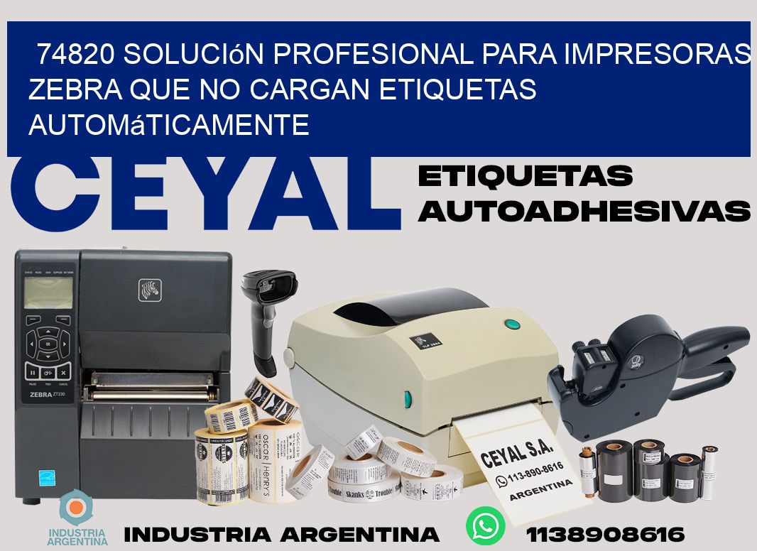 74820 solución profesional para impresoras zebra que no cargan etiquetas automáticamente