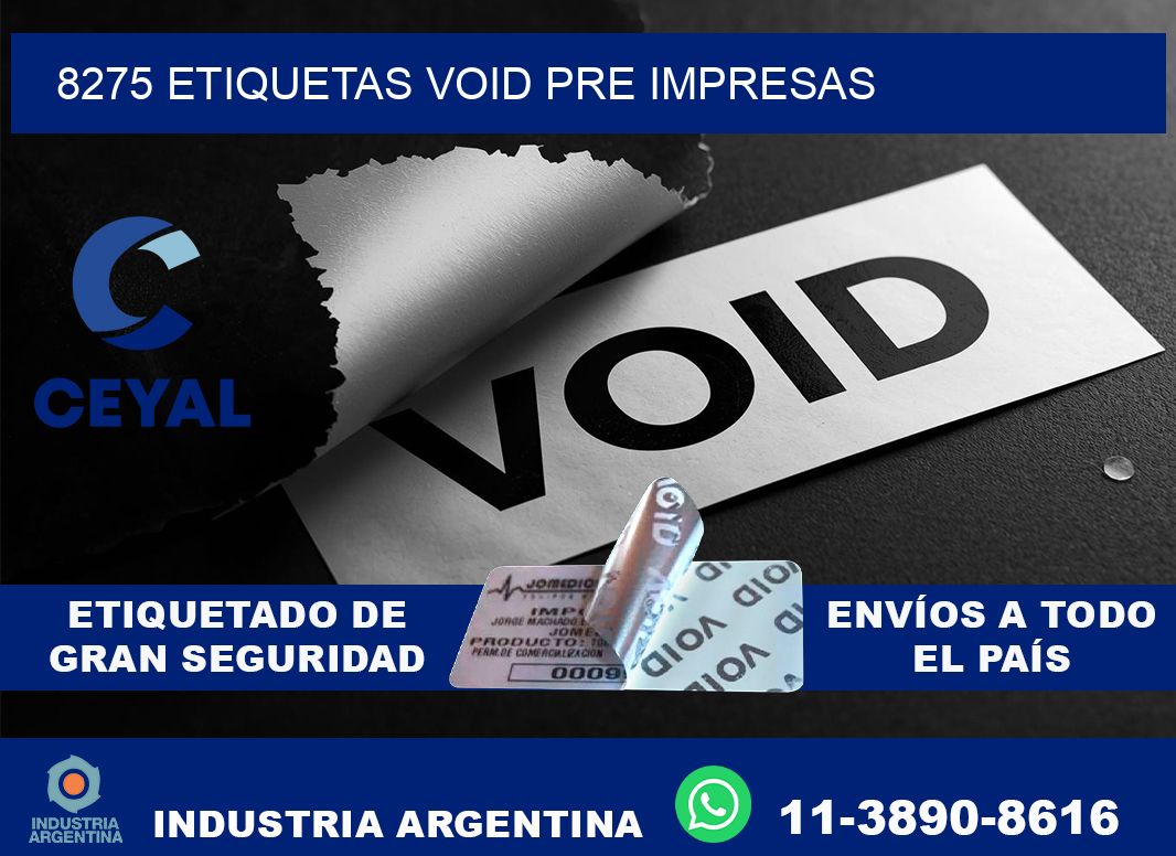 8275 etiquetas void pre impresas