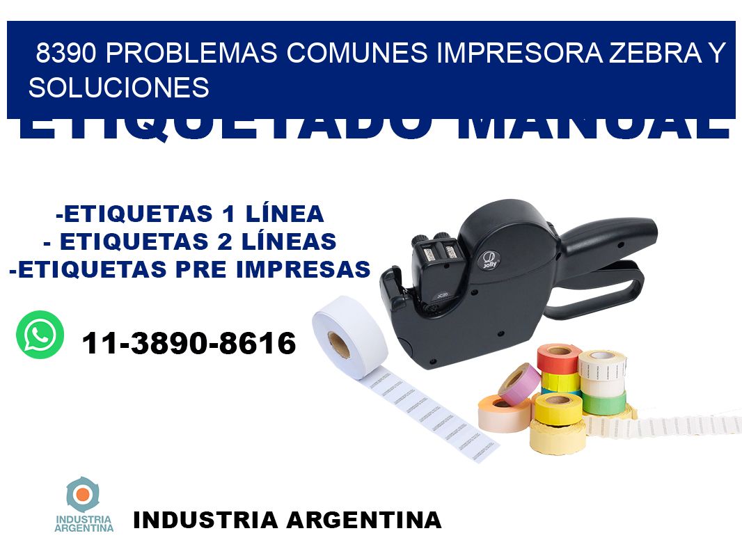 8390 problemas comunes impresora Zebra y soluciones