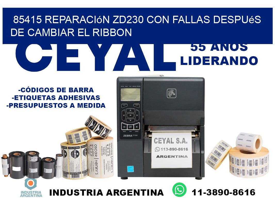 85415 reparación zd230 con fallas después de cambiar el ribbon