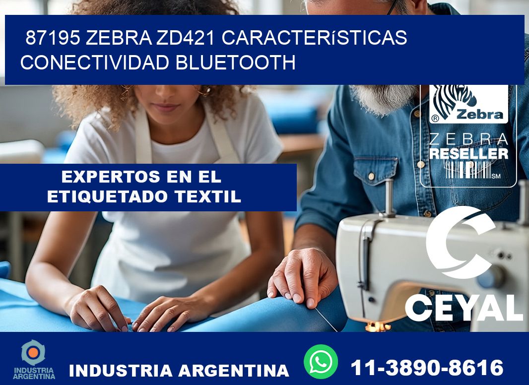 87195 Zebra ZD421 características conectividad Bluetooth
