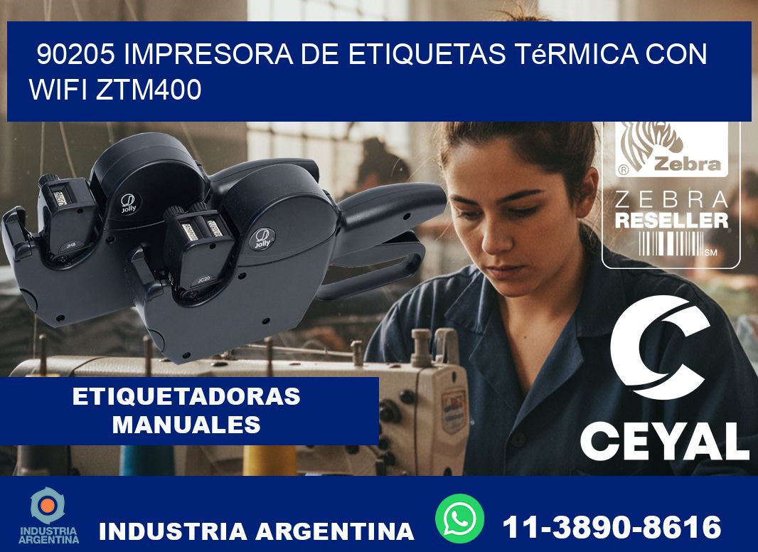 90205 impresora de etiquetas térmica con wifi ZTM400