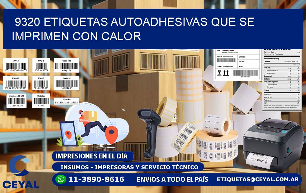 9320 etiquetas autoadhesivas que se imprimen con calor