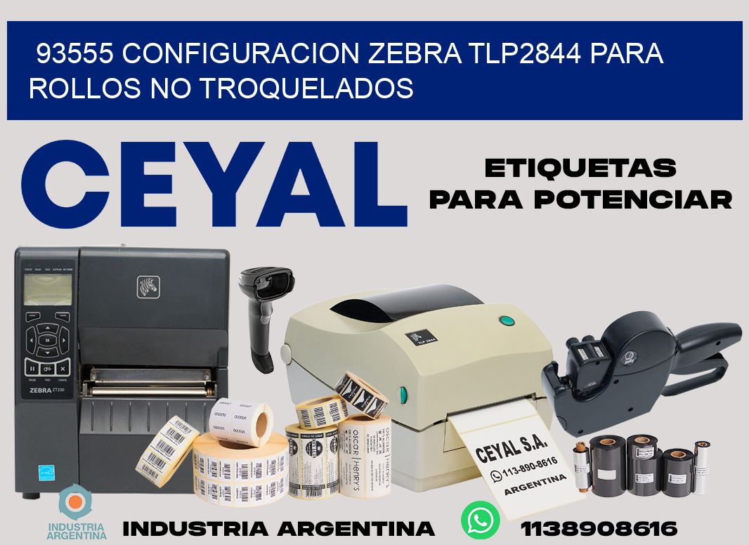 93555 configuracion zebra tlp2844 para rollos no troquelados