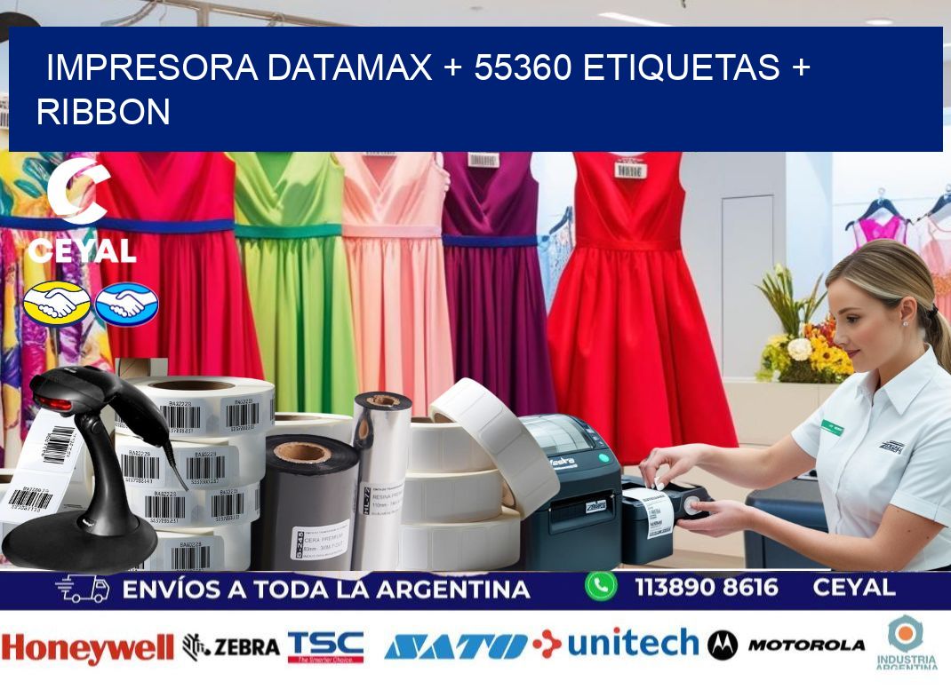 impresora DATAMAX + 55360 etiquetas + ribbon