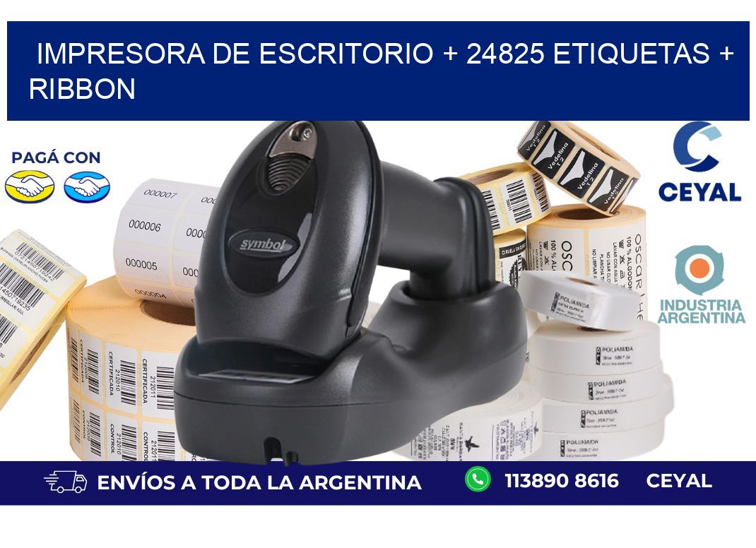 impresora de escritorio + 24825 etiquetas + ribbon