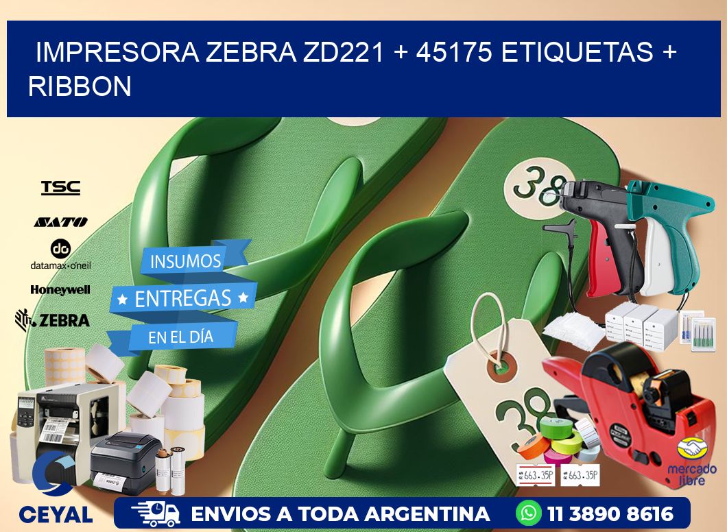 impresora zebra zd221 + 45175 etiquetas + ribbon