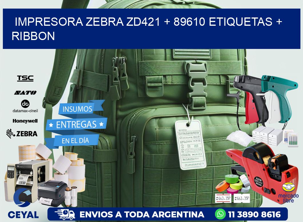 impresora zebra zd421 + 89610 etiquetas + ribbon
