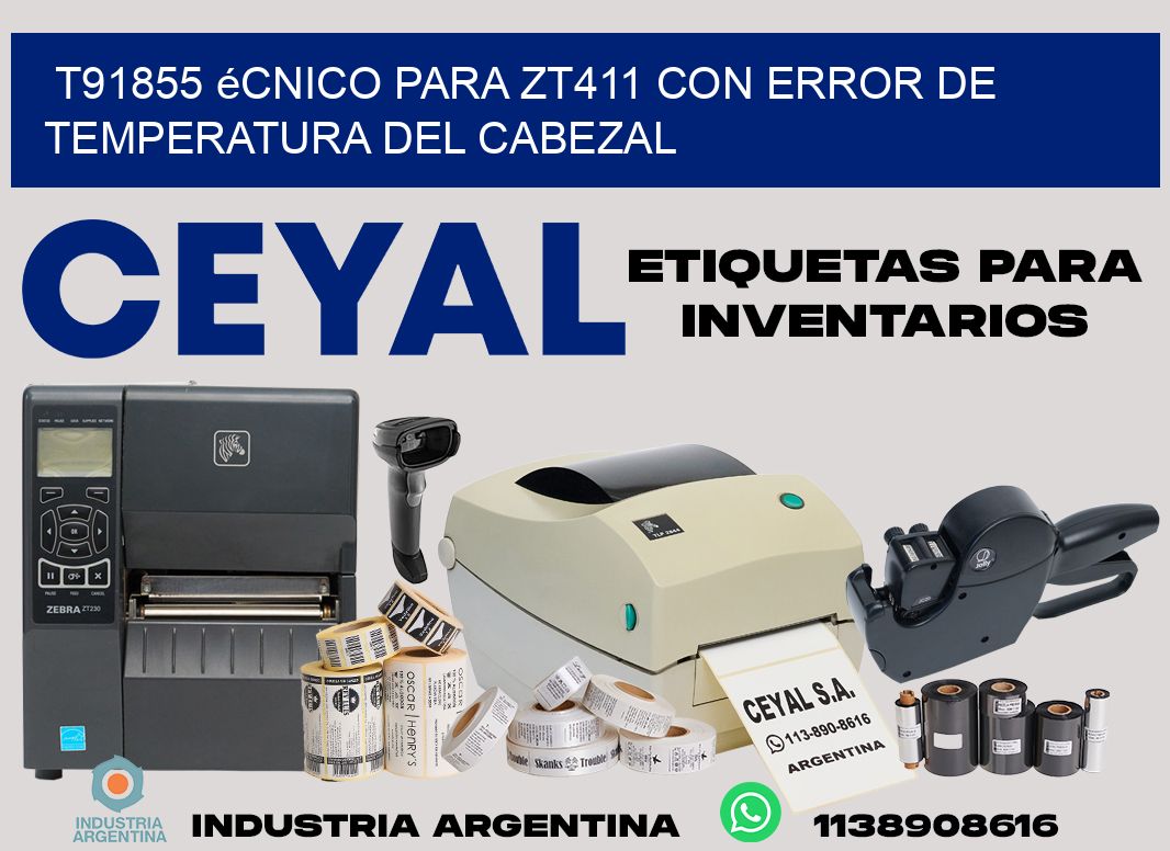 t91855 écnico para zt411 con error de temperatura del cabezal