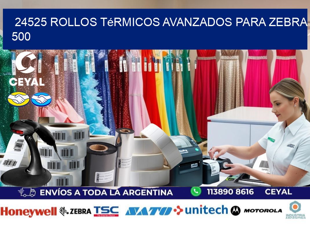 24525 rollos térmicos avanzados para zebra 500