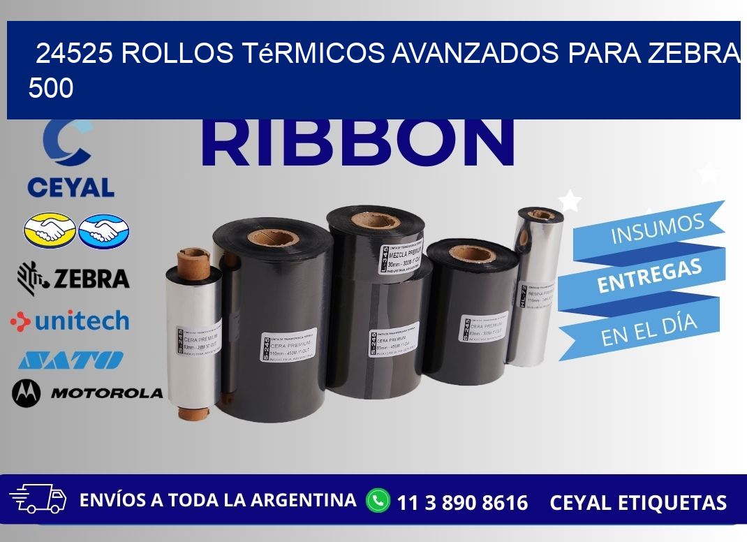 24525 rollos térmicos avanzados para zebra 500