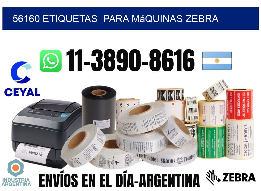 56160 etiquetas  para máquinas Zebra