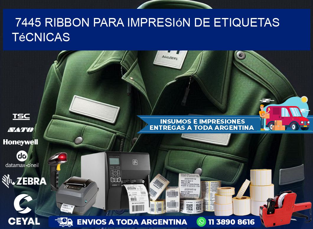7445 ribbon para impresión de etiquetas técnicas