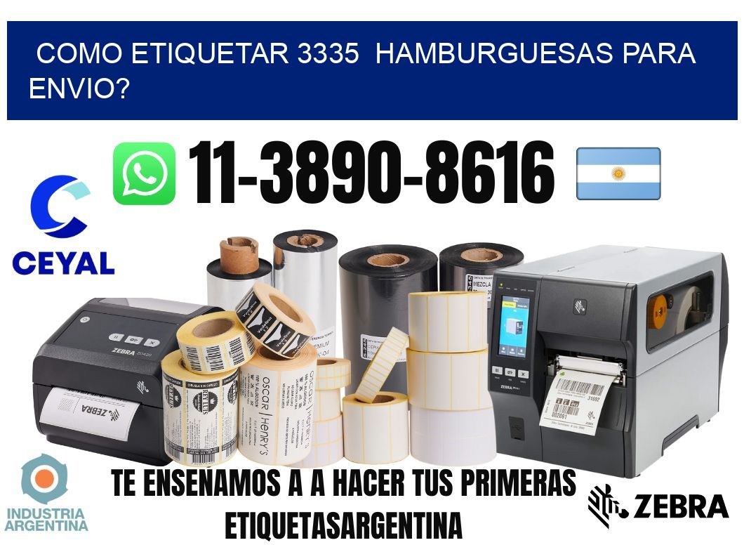 como etiquetar 3335 hamburguesas para envio?