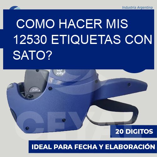 como hacer mis 12530 etiquetas con sato?