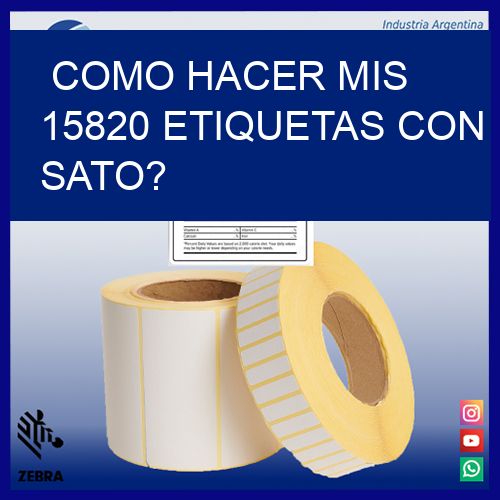 como hacer mis 15820 etiquetas con sato?
