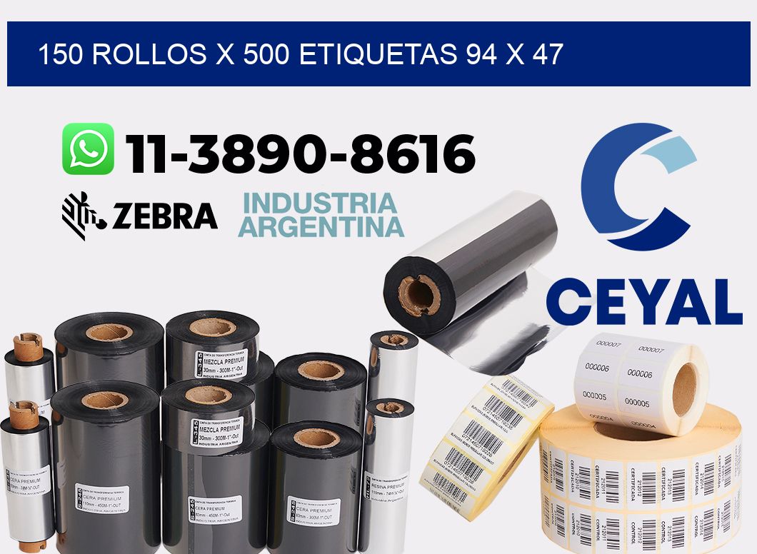 150 rollos x 500 etiquetas 94 x 47