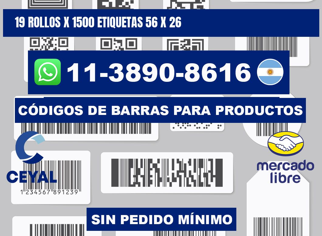 19 rollos x 1500 etiquetas 56 x 26
