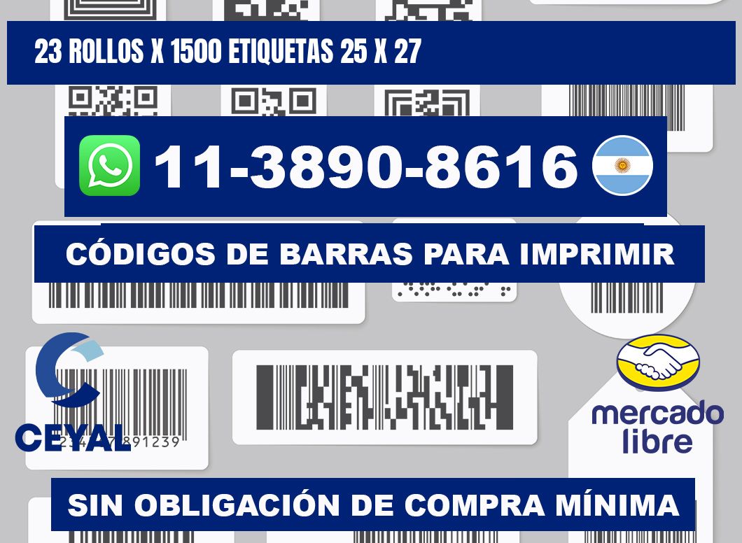 23 rollos x 1500 etiquetas 25 x 27