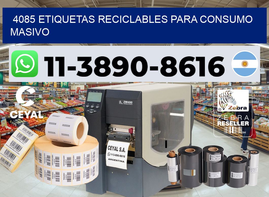 4085 Etiquetas reciclables para consumo masivo