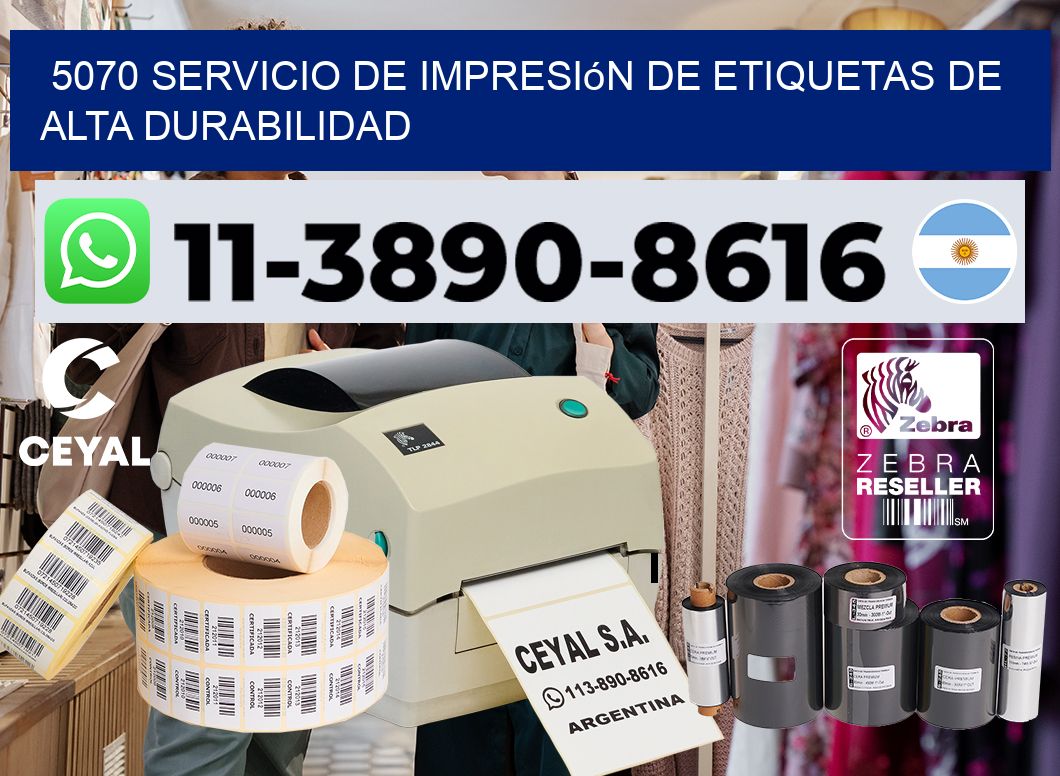 5070 Servicio de impresión de etiquetas de alta durabilidad