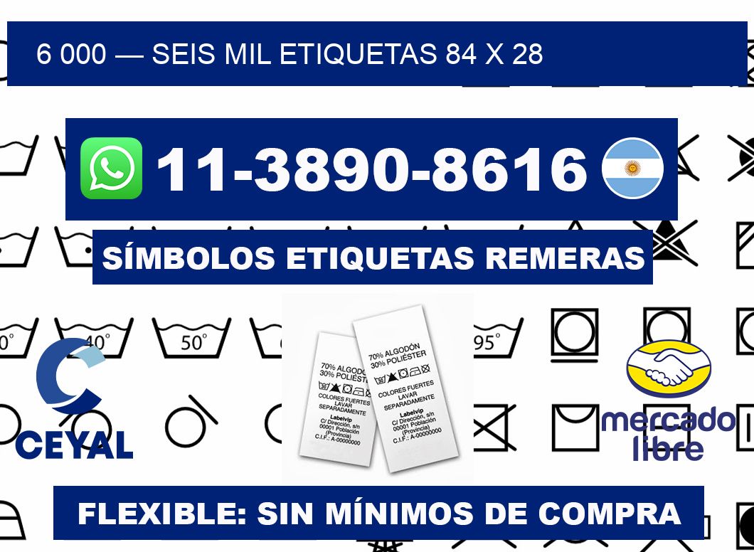 6 000 — seis mil etiquetas 84 x 28